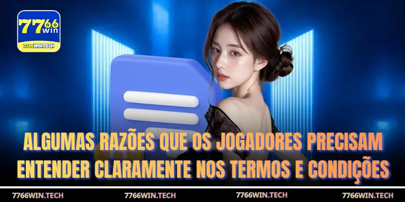 Algumas razões que os jogadores precisam entender claramente nos termos e condições