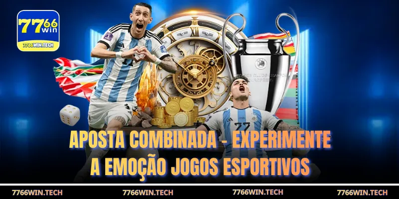 aposta combinada experimente a emoao jogos esportivos