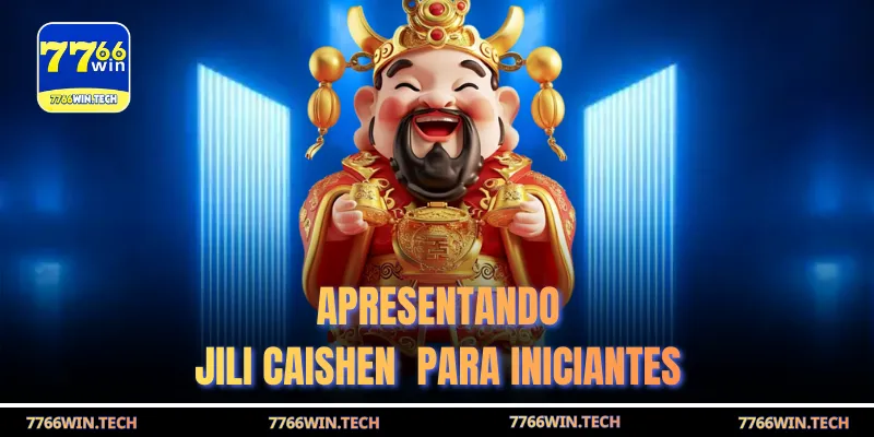 Apresentando JILI Caishen para iniciantes