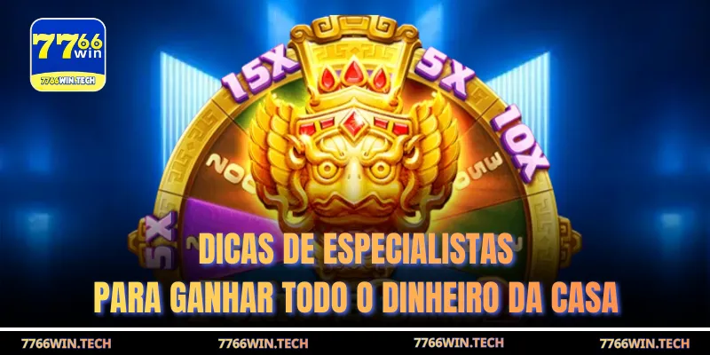 Dicas de especialistas para ganhar todo o dinheiro da casa