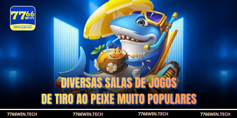 Diversas salas de jogos de tiro ao peixe muito populares