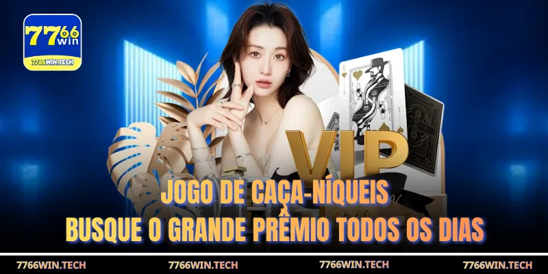 Jogo de caça-níqueis – Busque o grande prêmio todos os dias