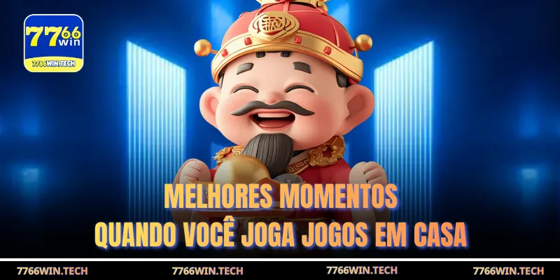 Melhores momentos quando você joga jogos em casa